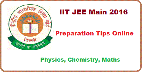 IIT JEE Main 2016 Preparation Tips-